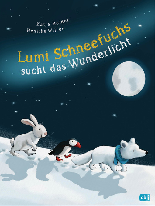 Titeldetails für Lumi Schneefuchs sucht das Wunderlicht nach Katja Reider - Verfügbar